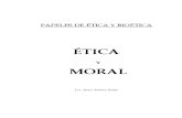 Benítez Rubio, Fco. Javier - PAPELES DE ÉTICA Y BIOÉTICA - Ética y Moral