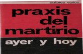 Varios Autores - Praxis Del Martirio Ayer y Hoy