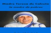 Madre Teresa de Calcuta, la madre de los pobres