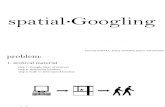 Spatial Googling Midterm Presentation