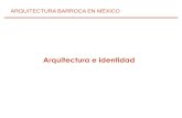 Arquitectura Barroca en Mexico Arquitectura e Identidad