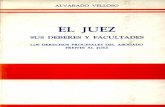 Alvarado Velloso, Adolfo - El Juez, Sus Deberes y facultades
