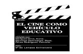 El Cine Como VehÍculo Educativo