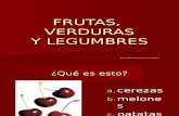 LÉXICO ESPAÑOL.Frutas, verduras y legumbres