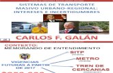 SISTEMAS DE TRANSPORTE MASIVO URBANO REGIONAL: INTERESES E INCERTIDUMBRES