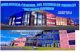 BIBLIOTECA CENTRAL DEL ESTADO DE HIDALGO "RICARDO GARIBAY"