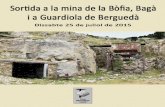 Sortida del GMC a la mina de "La Bòfia", Bagà i a Guardiola de Berguedà