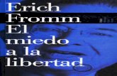 Erich Fromm - EL MIEDO A LA LIBERTAD