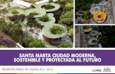 Eje 4: Santa Marta Ciudad Moderna, Sostenible y Proyectada al Futuro