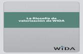 La filosofía de valorización de WIDA