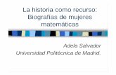 La historia como recurso: Biografías de mujeres matemáticas