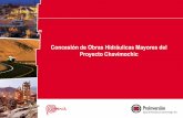 Concesión de Obras Hidráulicas Mayores del Proyecto Chavimochic