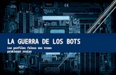 La guerra de los bots 2016