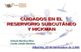 CUIDADOS EN EL RESERVORIO SUBCUTÁNEO Y HICKMAN