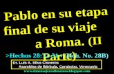 CONF. PABLO EN SU VIAJE FINAL A ROMA. HECHOS 28:12-31. (HCH. 28B)