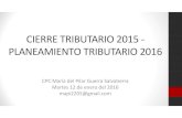 CIERRE TRIBUTARIO 2015 - PLANEAMIENTO TRIBUTARIO 2016