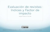 Evaluación de revistas: índices y Factor de impacto