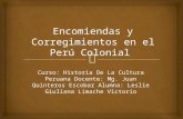 Encomiendas y corregimientos en el perú colonial