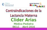 Contraindicaciones de la Lactancia Materna. Clider Arias. 2016