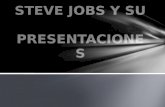 Steve jobs y su  presentaciones