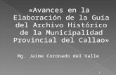 Avance de la elaboración de la Guía del Archivo Histórico de la Municpalidad del Callao