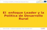 El enfoque Leader y la Política de Desarrollo Rural / Dario Conato - CeSPI