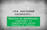 U3 la sociedad colonial