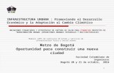 Metro de Bogotá Oportunidad para construir una nueva ciudad