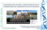 Congreso SAFH 2016. Mesa 2 Investigación e Innovación en Farmacia Hospitalaria. Desarrollar un perfil investigador del farmacéutico de hospital