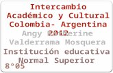 Intercambio academico y cultural colombia  argentina 2012