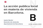 ARQUINSET 2009: LA ACCION PUBLICA LOCAL EN MATERIA DE VIVIENDA DE LA CIUDAD DE BARCELONA