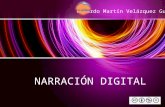 Narración digital (Ricardo Martín Velázquez Guzmán)