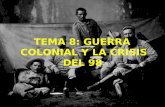 Presentación tema 8 guerra colonial crisis 98
