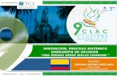 TCILatinAmerica16 Innovación, Proceso Sistémico Emergente de Decisión