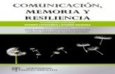 Comunicación, memoria y resiliencia : estudio de la memoria de las ...