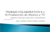 Trabajo colaborativo ii producción de medios y tv