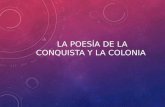 La poesía de la conquista y la colonia