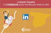 LinkedIn España: 15 consejos para triunfar por todo lo alto