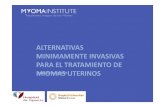 ALTERNATIVAS MINIMAMENTE INVASIVAS PARA EL TRATAMIENTO DE LOS MIOMAS HIFU, RADIOFRECUENCIA, CRIOABLACIÓN