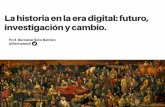 La histora en la era digital: futuro, investigación y cambio.