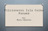Presentación Prisioneros Isla Coiba Panamá