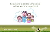 Seminario   libertad emocional - pactica iii - prosperidad