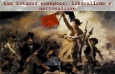 Tema 3 - Los estados europeos: liberalismo y nacionalismo