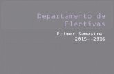 Departamento de electivas 1er semestre 2015 2016