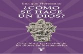 La Langosta Literaria recomienda ¿CÓMO SE HACE UN DIOS? de Enrique Florescano
