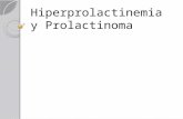 Hiperprolactinemia y prolactinoma