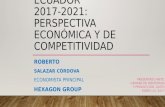 Ecuador 2017-2021: Perspectiva Económica y de Competitividad, ROBERTO SALAZAR CÓRDOVA
