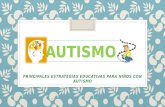 Estrategias Educativas para niños con Autismo.