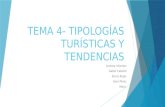 Tema 4  tipologías turísticas y tendencias power