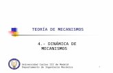 TEORÍA DE MECANISMOS 4.- DINÁMICA DE MECANISMOS
